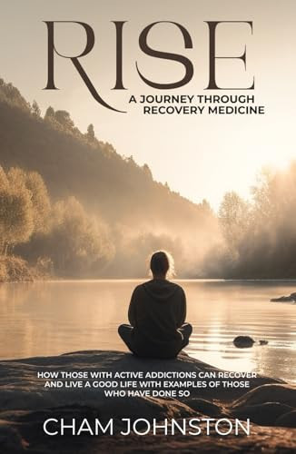 Rise, A Journey Through Recovery Medicine