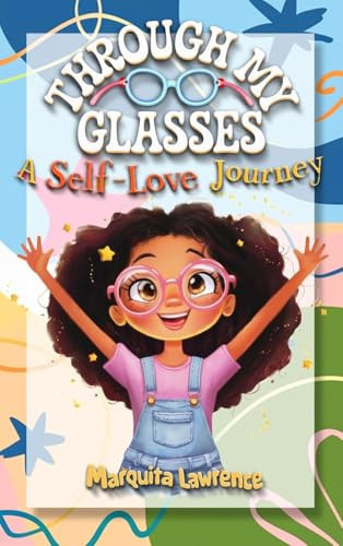 Through My Glasses A Journey of Self-Love