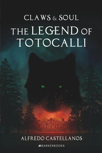 The Legend of Totocalli (Claws and Soul)