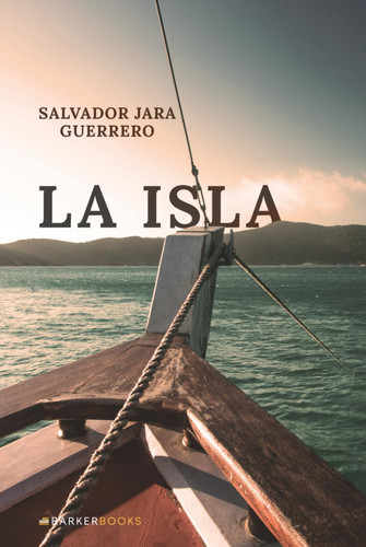 La Isla (Spanish Edition)