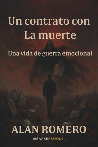 Un contrato con la muerte: Una vida de guerra emocional