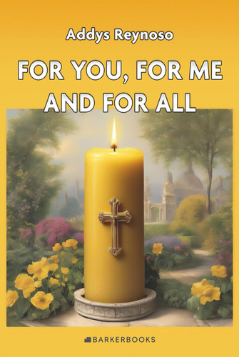 For You, For Me, and For All