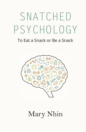 Snatched Psychology To Eat a Snack Or Be a Snack