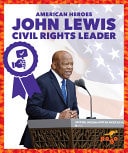 John Lewis Civil Rights Leader