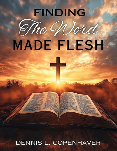 Finding The Word Made Flesh