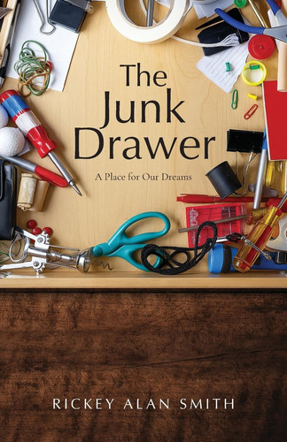 The Junk Drawer A Place for Our Dreams