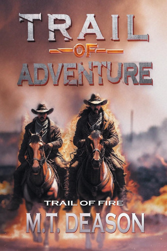 Trail of Adventure Trail of Fire