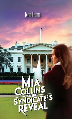 Mia Collins and the Syndicate's Reveal