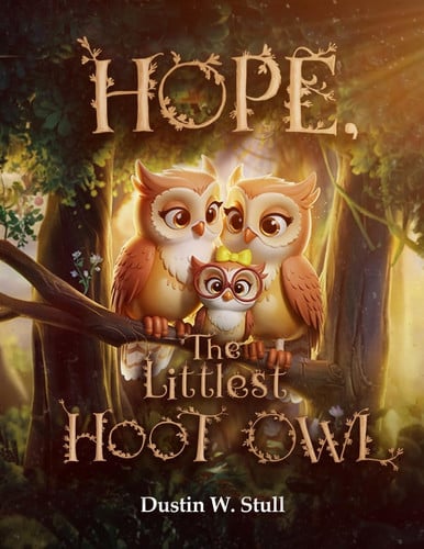 Hope, the Littlest Hoot Owl