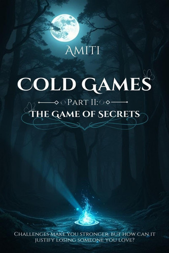 Cold Games Part II The Game Of Secrets: The Game of Secrets