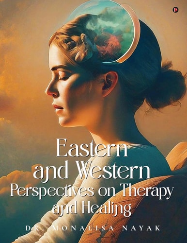 Eastern and Western Perspectives on Therapy and Healing