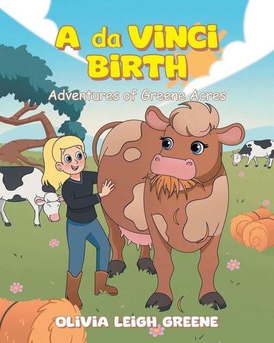 A da Vinci Birth: Adventures of Greene Acres