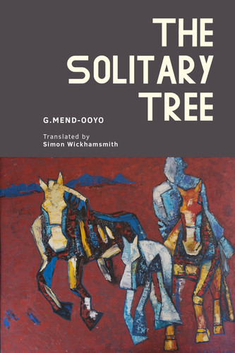 The Solitary Tree (Central Asian Literatures in Translation)