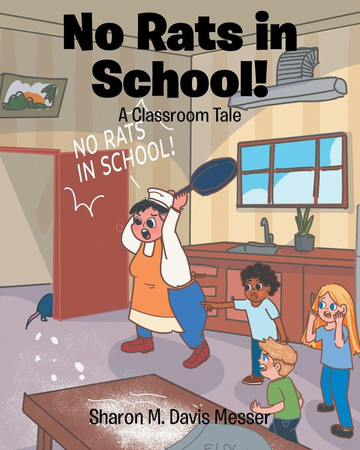 No Rats in School!: A Classroom Tale