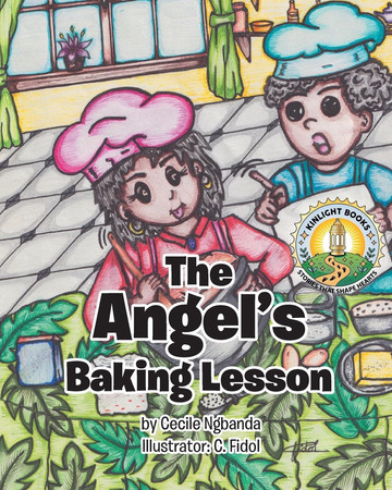 The Angel's Baking Lesson (Kinlight Character Building Series - Stories That Shape Hearts)