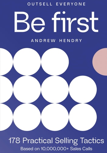 Be First: Outsell Everyone