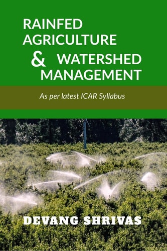 Rainfed Agriculture and Watershed Management As Per Latest ICAR Syllabus