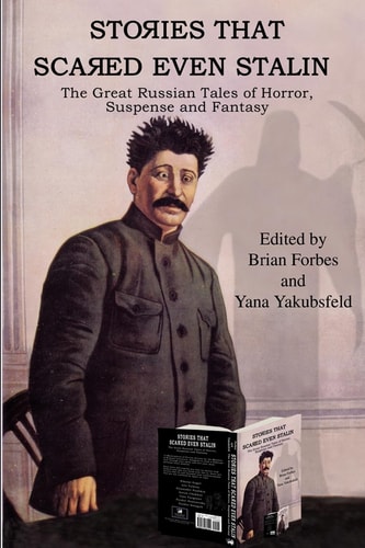 Stories That Scared Even Stalin