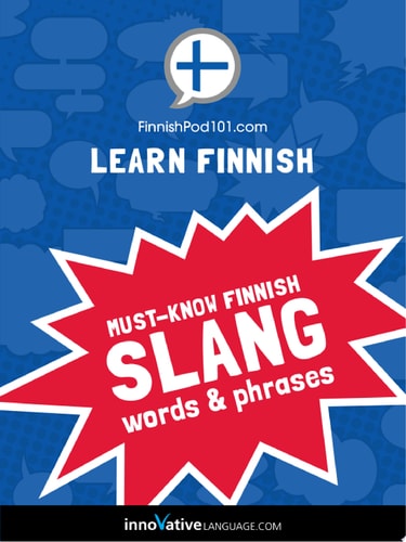 Learn Finnish: Must-Know Finnish Slang Words & Phrases