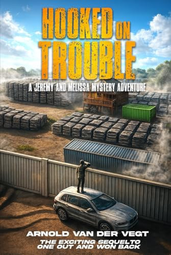 Hooked On Trouble: A Melissa and Jeremy Mystery Adventure