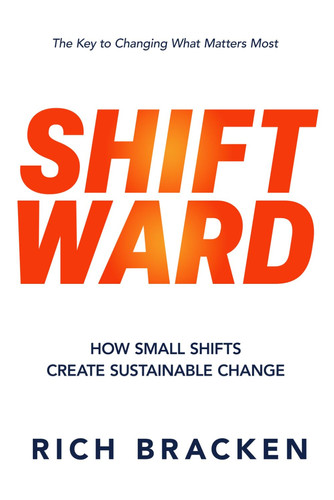 Shiftward: How Small Shifts Create Sustainable Change