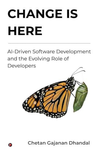Change Is Here: AI-Driven Software Development and the Evolving Role of Developers