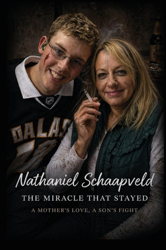 The Miracle That Stayed: A Mother's Love. A Son's Fight