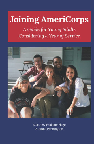 Joining AmeriCorps A Guide for Young Adults Considering a Year of Service