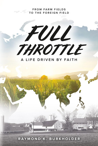 Full Throttle: A Life Driven by Faith