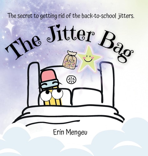 The Jitter Bag The Secret to Getting Rid of the Back to School Jitters