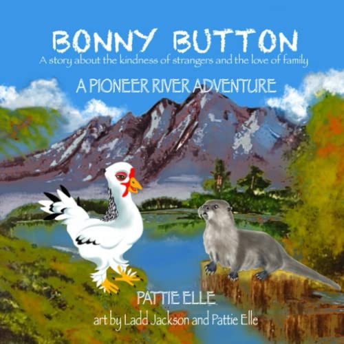 Bonny Button A Pioneer River Adventure
