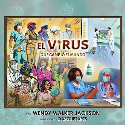 El Virus que Cambió el Mundo
