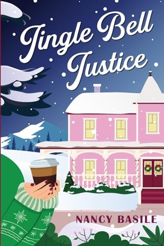 Jingle Bell Justice Christmas Cozy Mystery