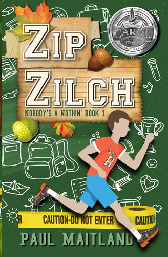Zip Zilch Nobody's a Nothin' Book 1