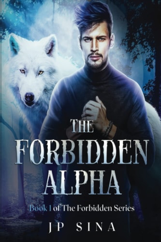 The Forbidden Alpha The Forbidden Series Book 1