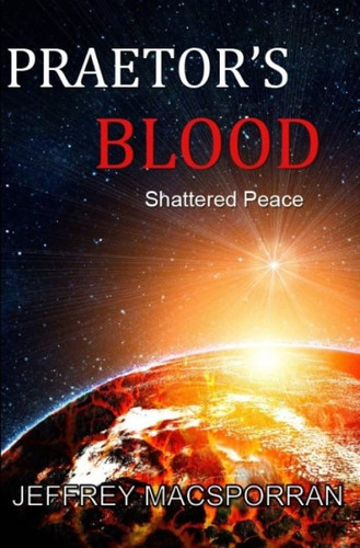 Praetor's Blood Shattered Peace