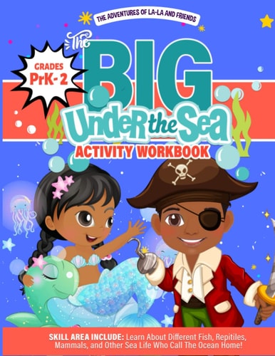 Big Under the Sea Activity Book Sea Creatures and Marine Life Activity Book for Toddlers and Preschoolers