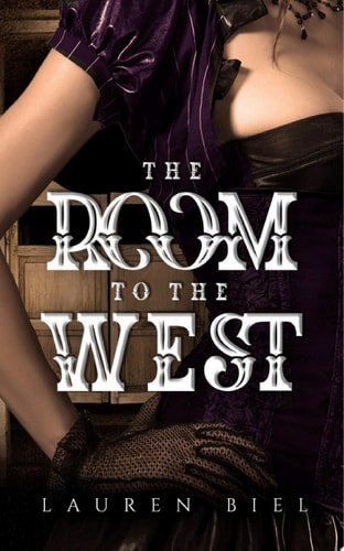 The Room to the West a dark historical romance