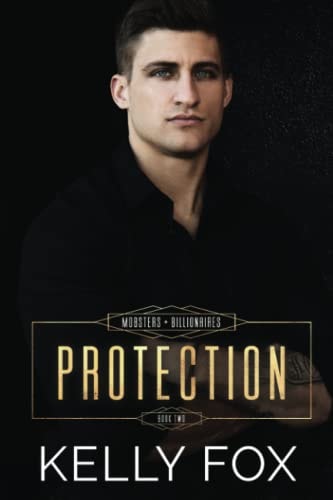 Protection Mobsters and Billionaires Book Two