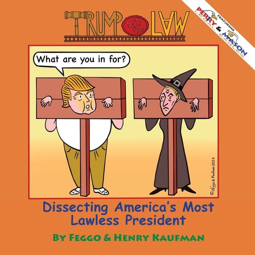 TrumpLaw Dissecting America's Most Lawless President
