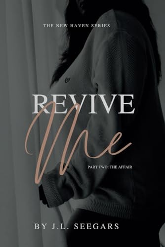 Revive Me (Part Two) The New Haven Series - Book #2