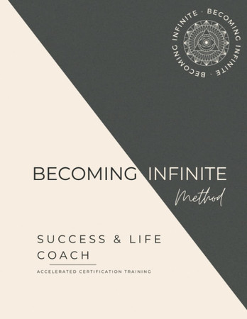 Becoming Infinite Method - Success & Life Coach Manual