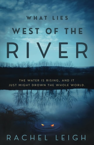 What Lies West of the River