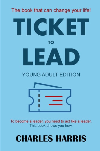 Ticket to Lead: Young Adult Edition