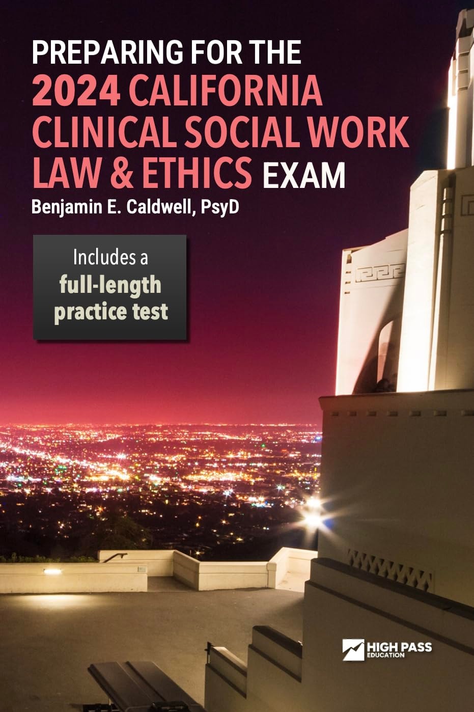 Preparing for the 2024 California Clinical Social Work Law & Ethics Exam