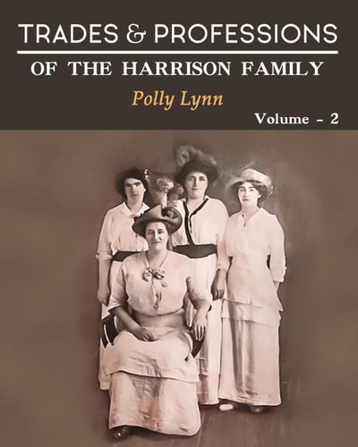 Trades and Professions of the Harrison Family