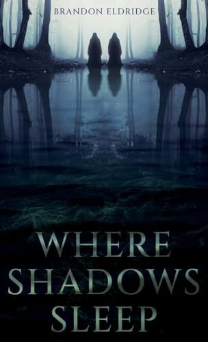 Where Shadows Sleep