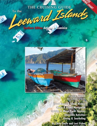 The Cruising Guide to the Southern Leeward Islands, 2025-2026