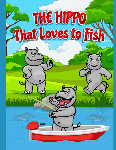 The Hippo That Loves to Fish