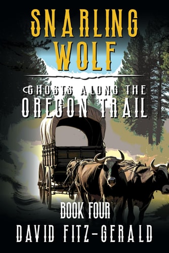 Snarling Wolf: A Pioneer Western Adventure